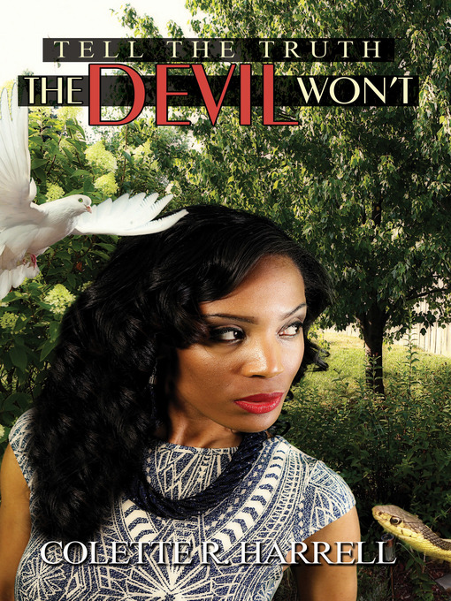 Title details for Tell the Truth the Devil Won't by Colette R. Harrell - Available